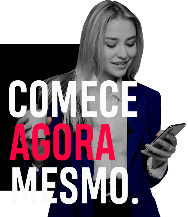 comece agora mesmo